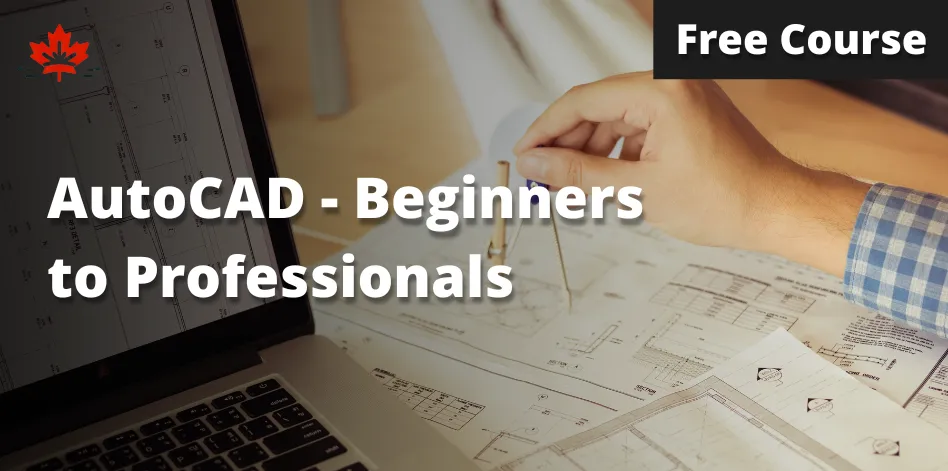 Free AutoCAD Course From Beginner To Professional - Canada Daysness